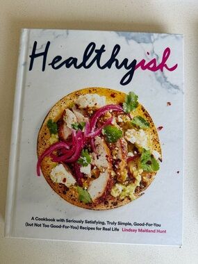 Healthyish Cookbook by Lindsay Maitland Hunt - White Cover